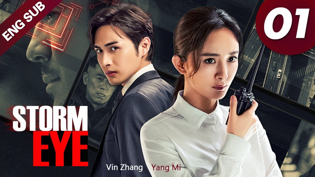 [ENG SUB] Storm Eye 01 (Yang Mi, Vin Zhang Binbin)