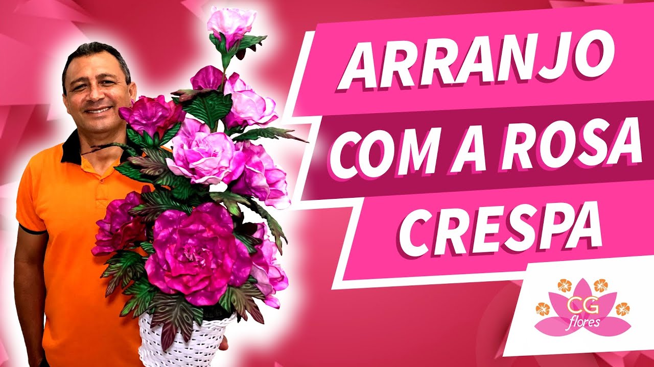 ARRANJO COM A ROSA CRESPA | PASSO A PASSO