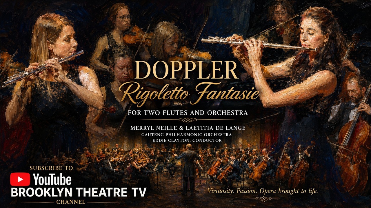 Doppler - Rigoletto Fantasie for two flutes and orchestra - Gauteng Philharmonic