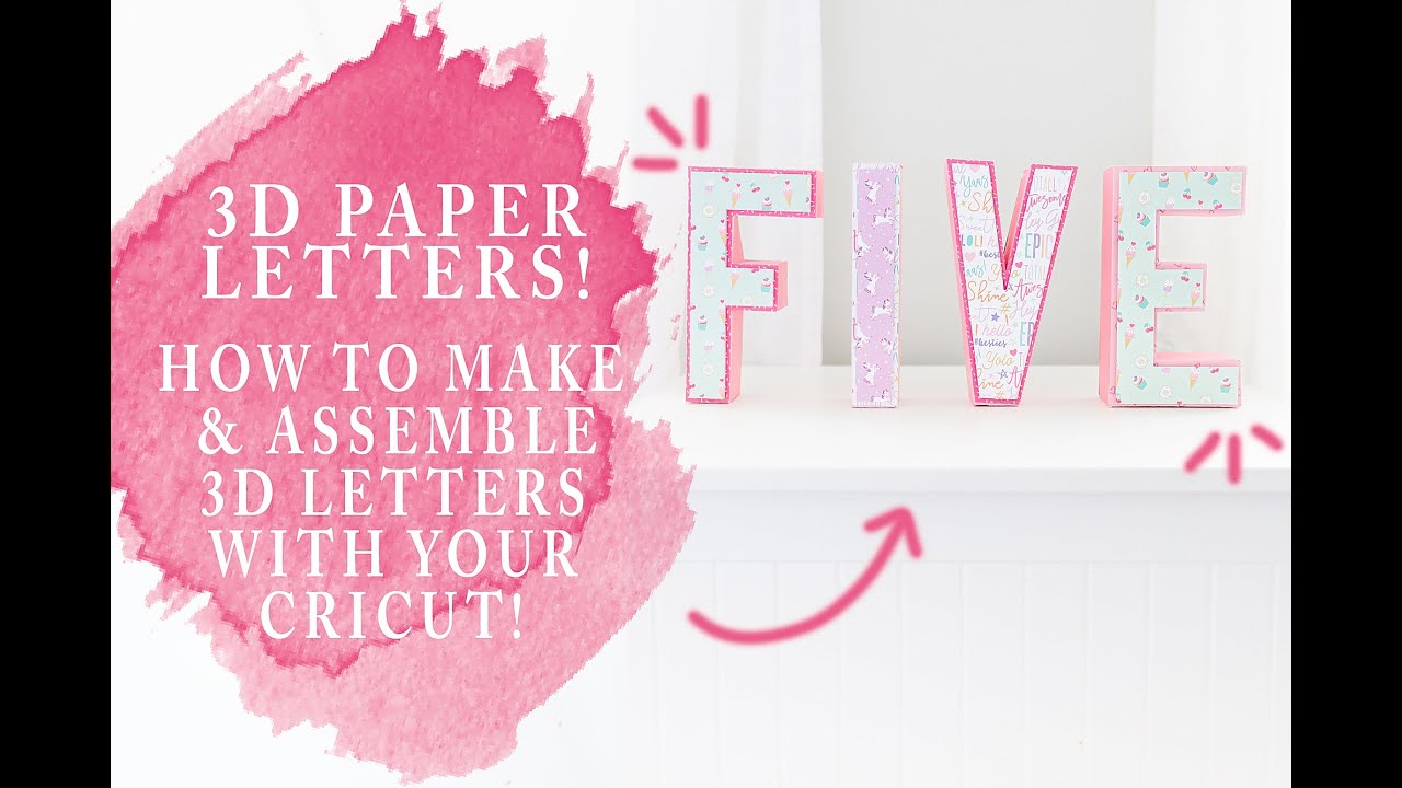 3D Paper Letters With A Cricut : How To Cut & Assemble Cricut 3D Paper Letters