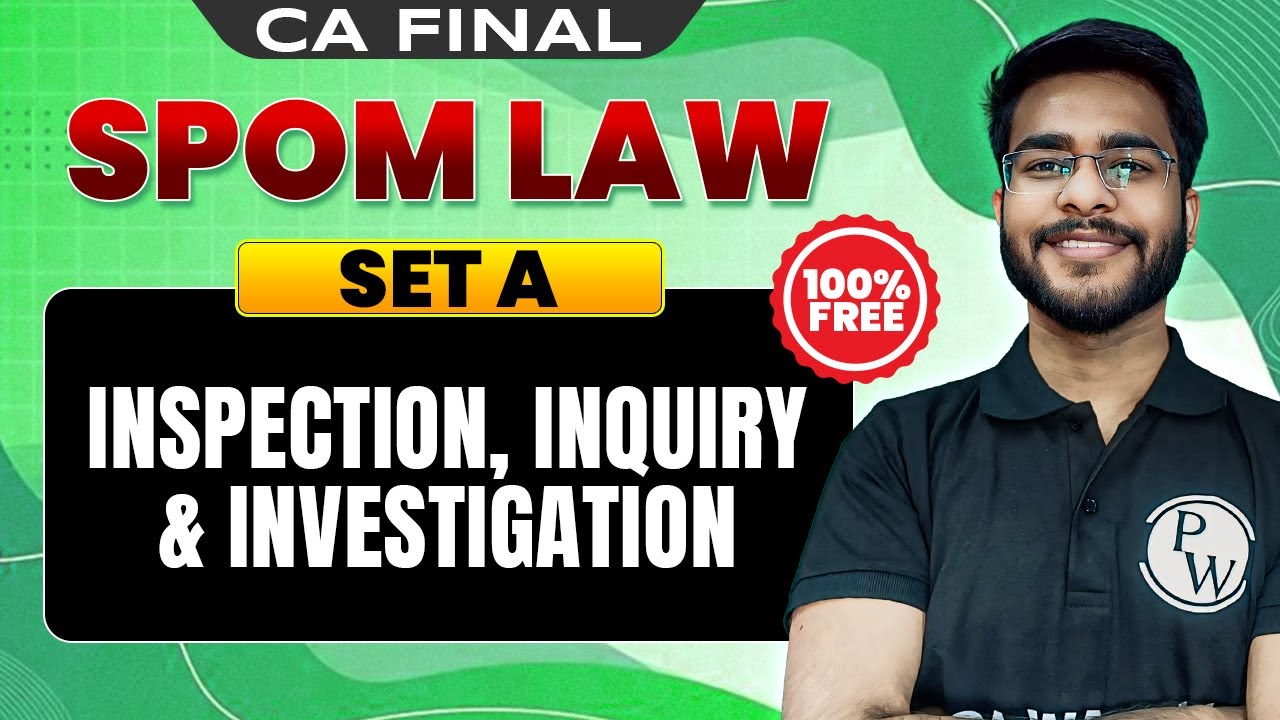 Inspection, Inquiry and Investigation SPOM Set A Law & IBS CA Final by CA Hemant Somani