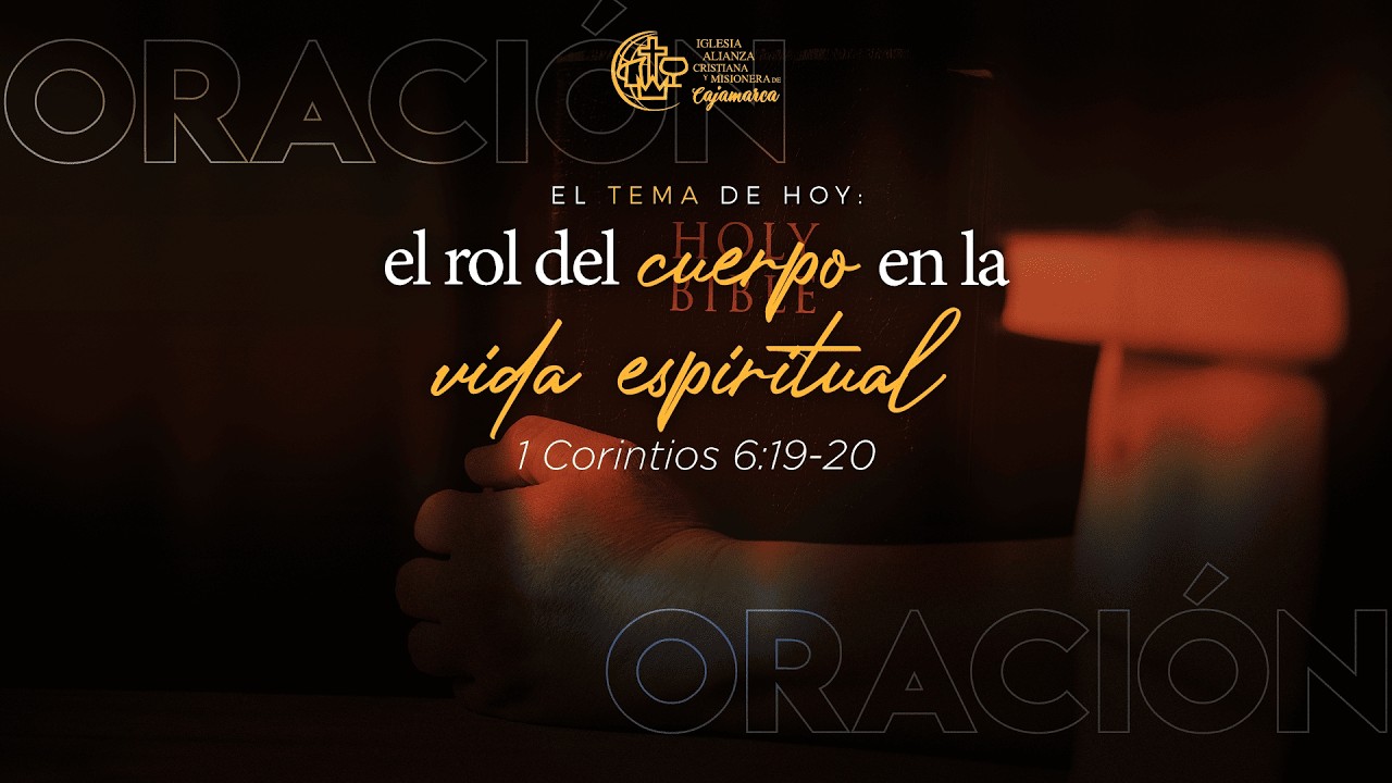 El rol del cuerpo en la vida espiritual | Pr. Luis Cajusol | 04-03-2026