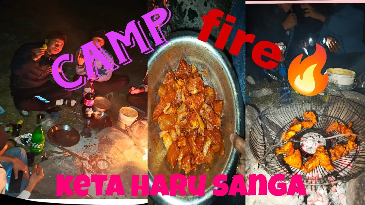 Keta haru sanga basera ramailo gardai.... campfire hannu ko mojja xuttai xa...,