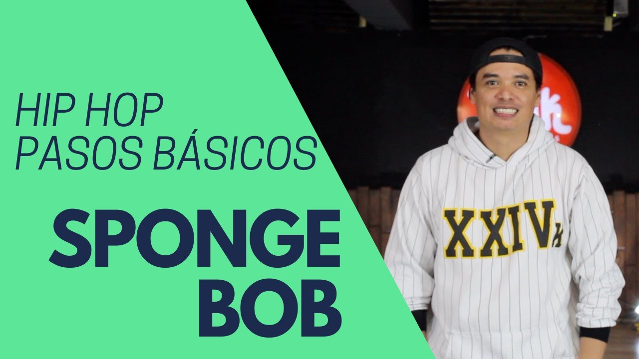 HIP HOP | Pasos Básicos | SPONGE BOB