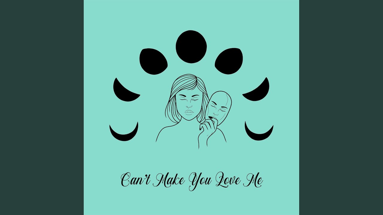 I Can't Make You Love Me