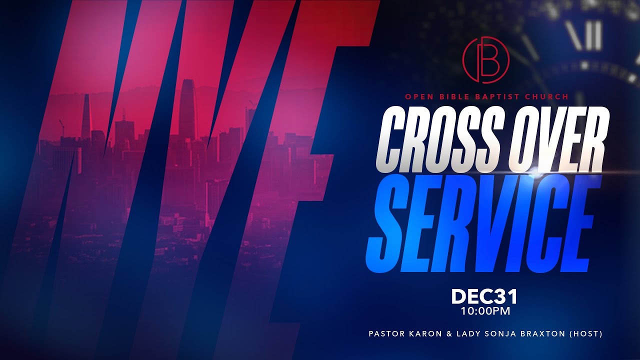 OBBC New Years Eve Watch Service-Crossing Over with Purpose