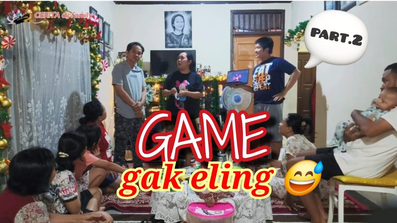 part. 2 GAME_Nya gak eling atau agak laen?? 😅