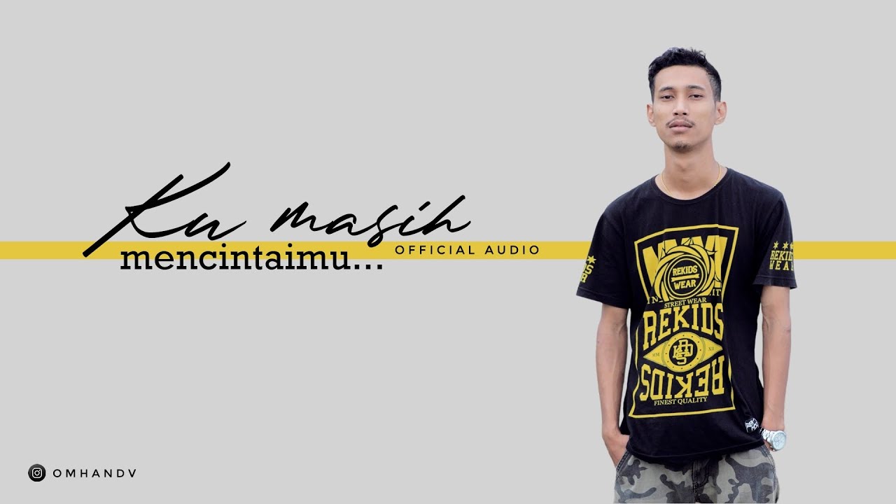 Omhand V - Ku Masih Mencintaimu