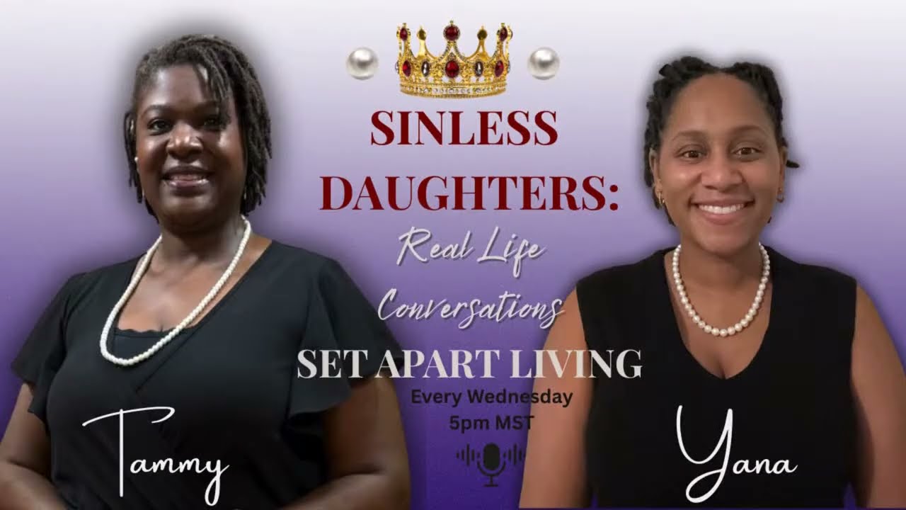 Overcoming Guilt and Shame | Sinless Daughters: Real Life Conversations