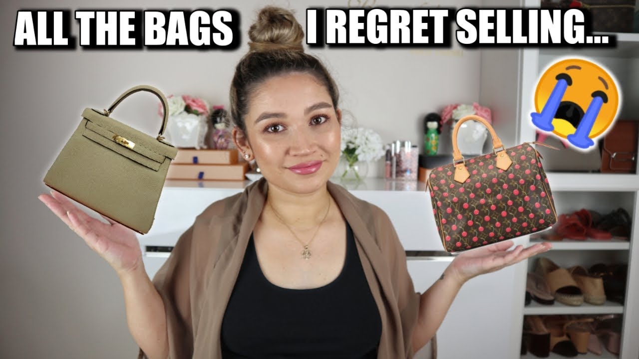 I REGRET SELLING THESE BAGS ! | ALL THE BAGS I HAVE SOLD AND WISH I HAD NOT...