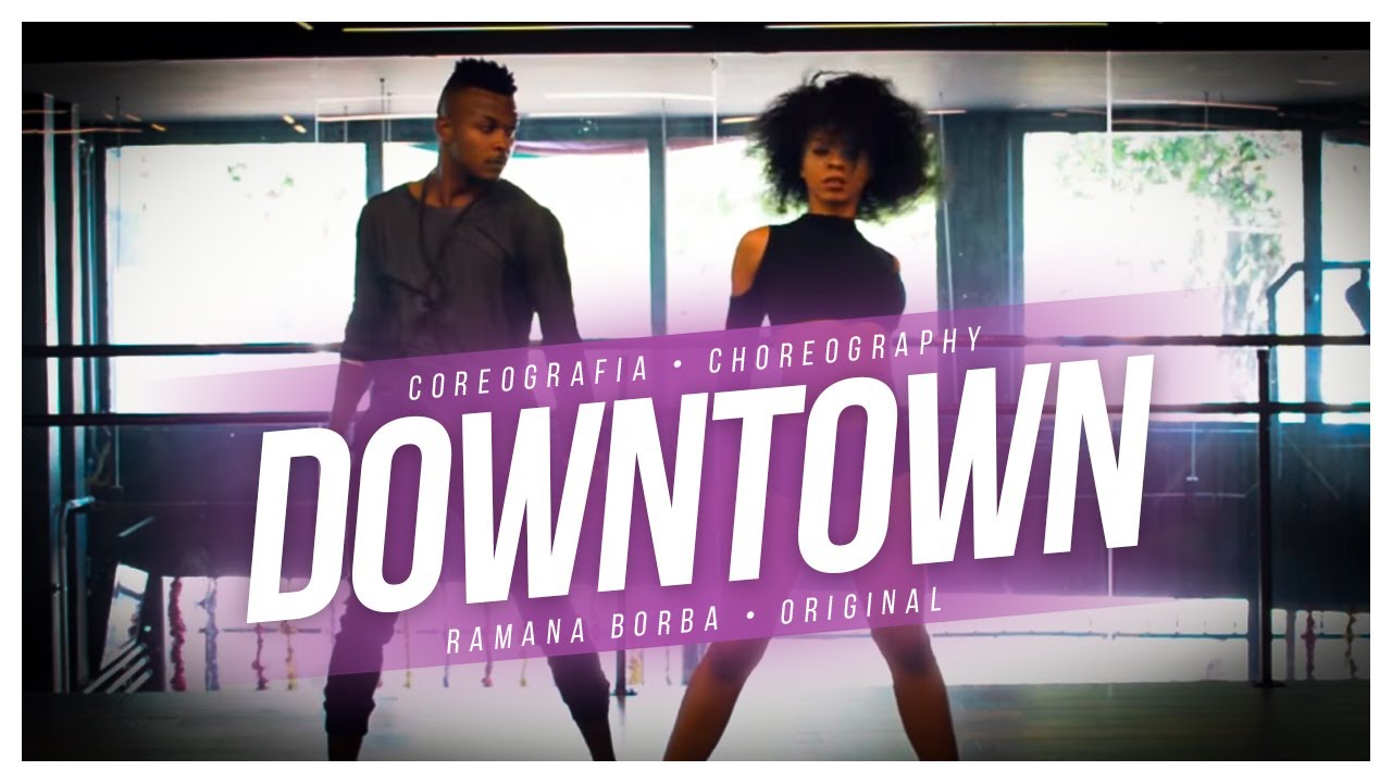 Downtown - Anitta feat J Balvin ( Coreografia/Choreography)| Ramana Borba