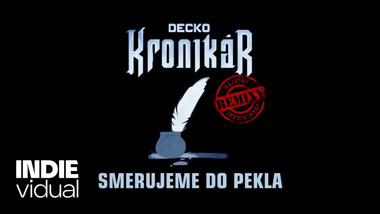 Decko [+ Gramo Rokkaz] — Smerujeme do pekla｜Majstro remix