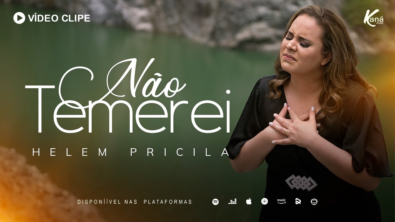 Helem Pricila | Não Temerei - [Clipe Oficial] #Gospel