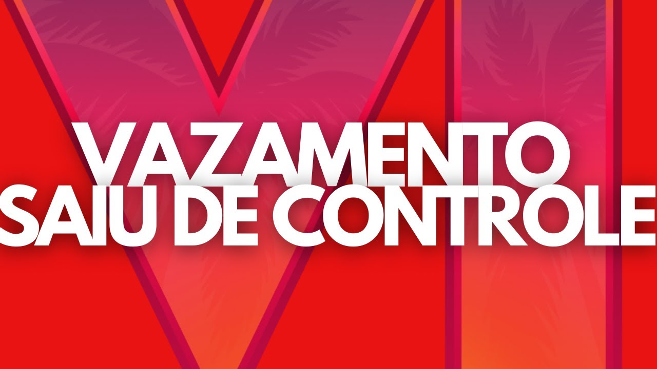 SAIU DE CONTROLE GTA 6 VAZOU E A SITUAÇÃO ESQUENTOU