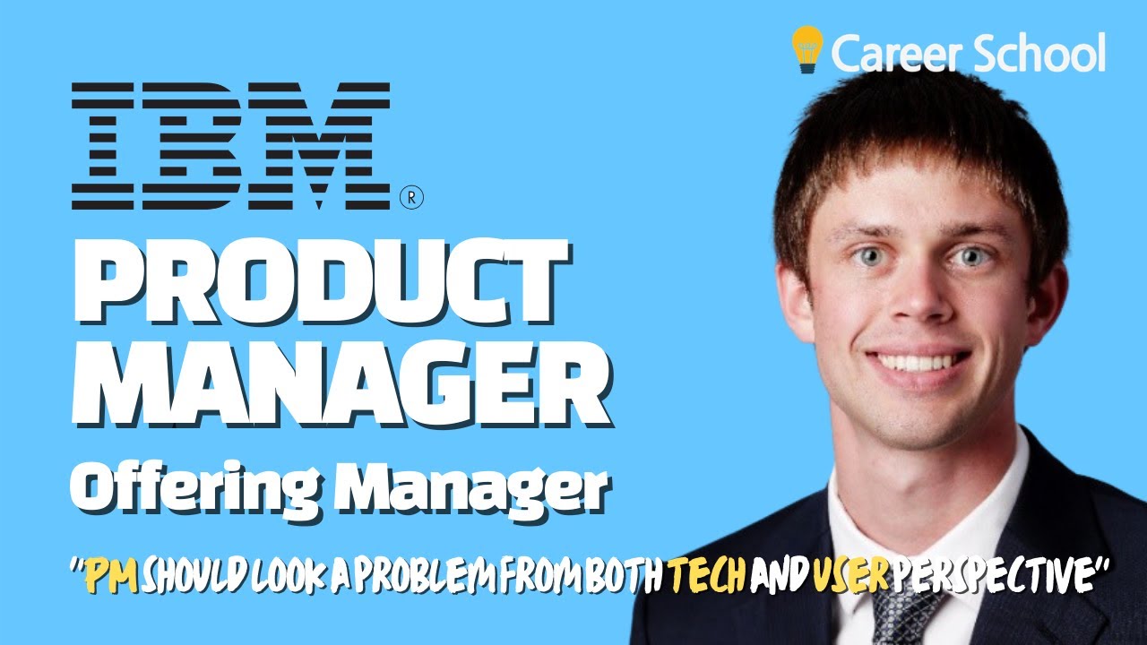 Interview: IBM Offering Manager (Product Manager)