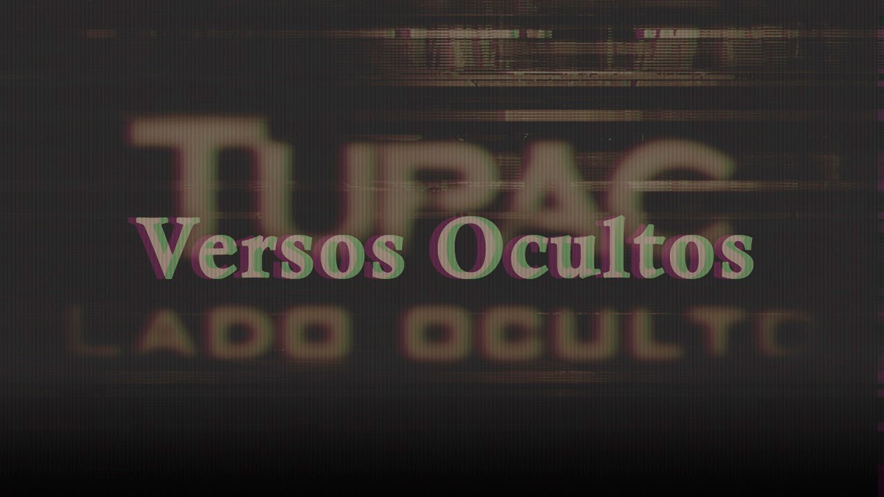 Tupac - Lado Oculto: Versos Ocultos