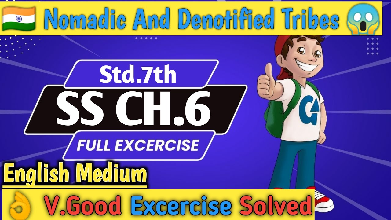 Std 7 ss ch 6 excercise std 7 social science ch 6 excercise nomadic and denotified tribes question☑️