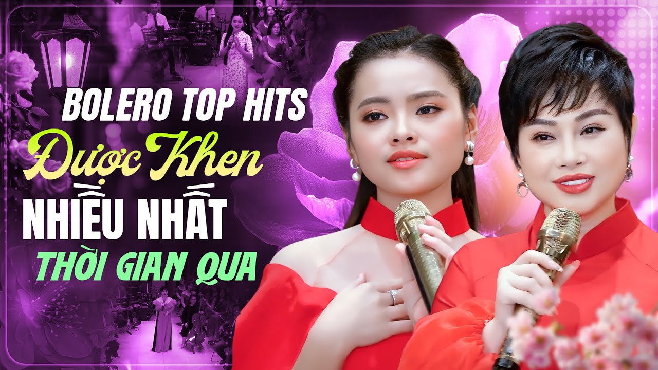 Có Lẽ Đây Là Bài Hát Của Bolero Top Hits Được Khen Nhiều Nhất Thời Gian Qua | Bolero Tình Đời Xót Xa