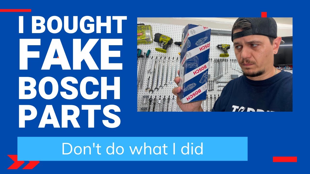 Don't Buy Fake Parts - Identifying counterfeit Bosch