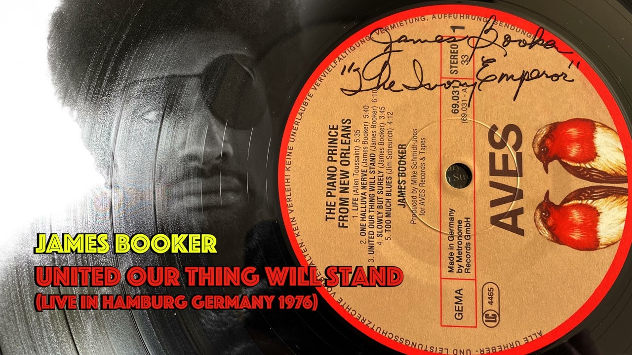 James Booker - United Our Thing Will Stand (Hamburg 1976)