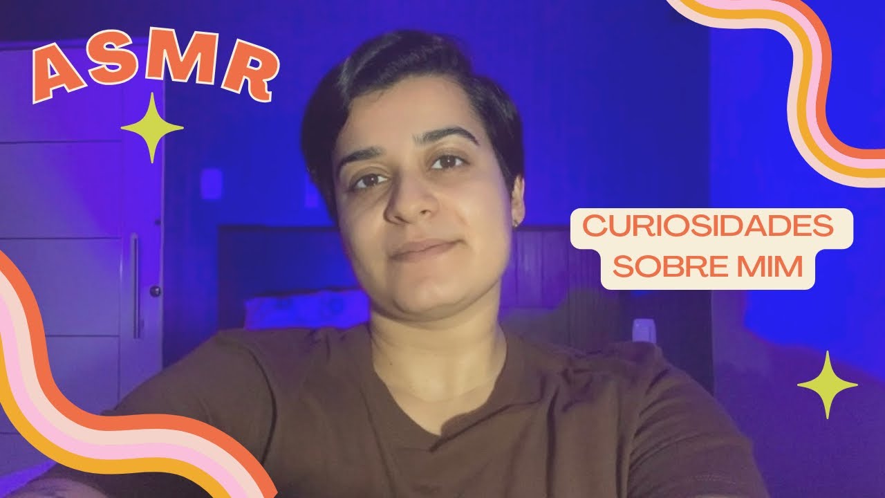 ASMR SUSSURROS | CURIOSIDADES SOBRE MIM 🤩