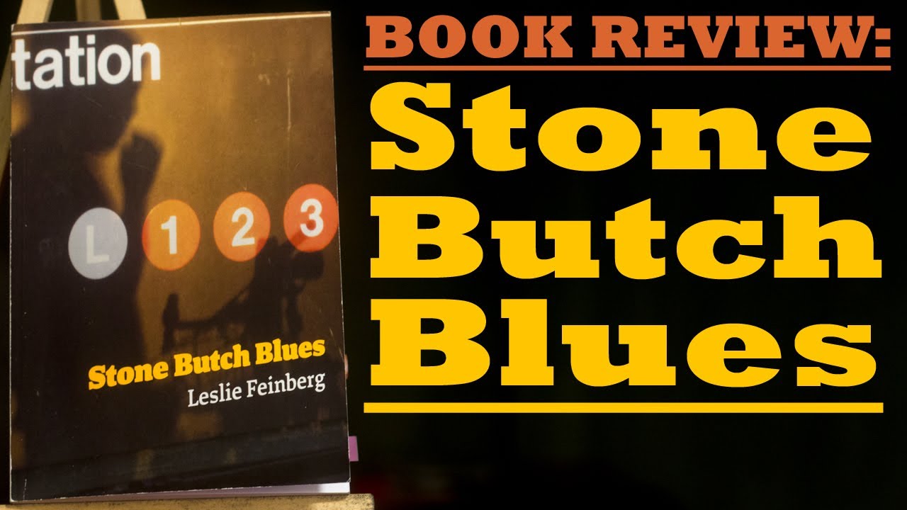 Stone Butch Blues - Leslie Feinberg | LGBT+BOOK  REVIEW
