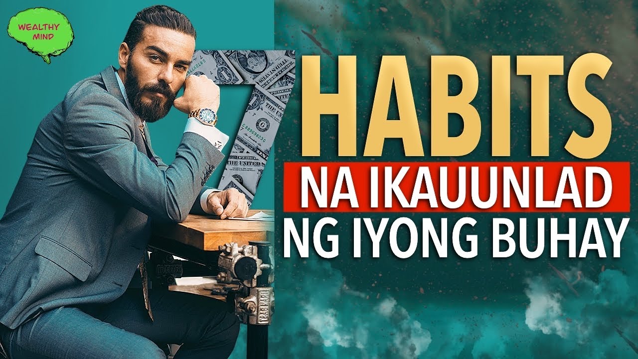 7 Habits ng mga Payaman : MUST WATCH Video
