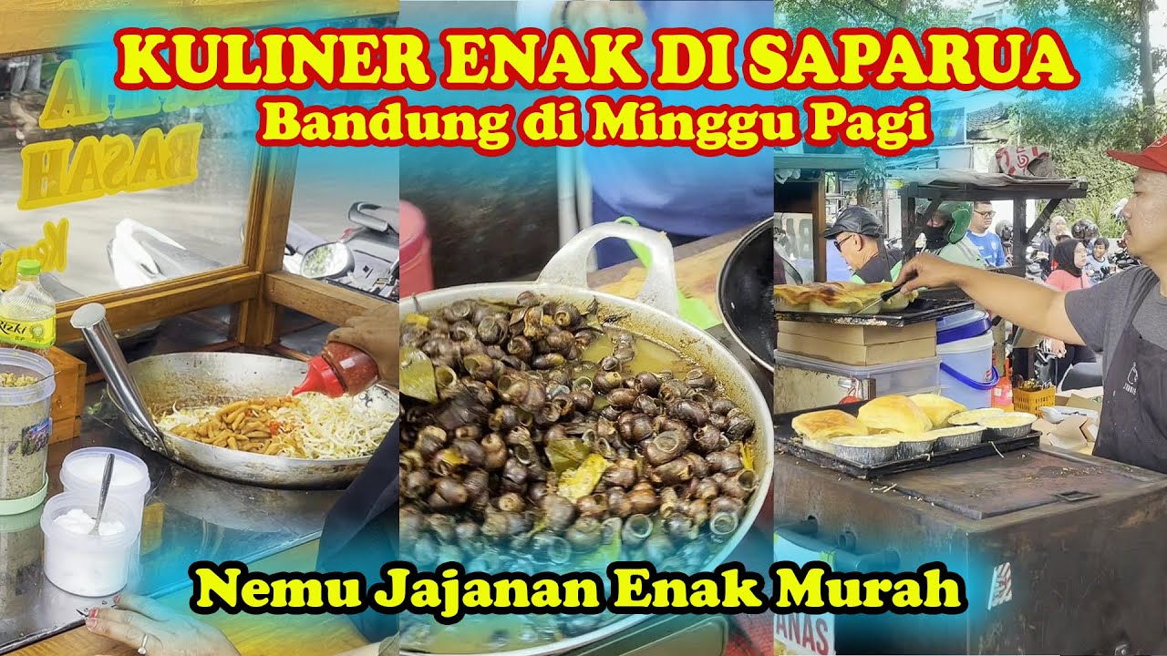 KULINER UNIK LEZAT DI LAPANG SAPARUA BANDUNG HARI MINGGU PAGI
