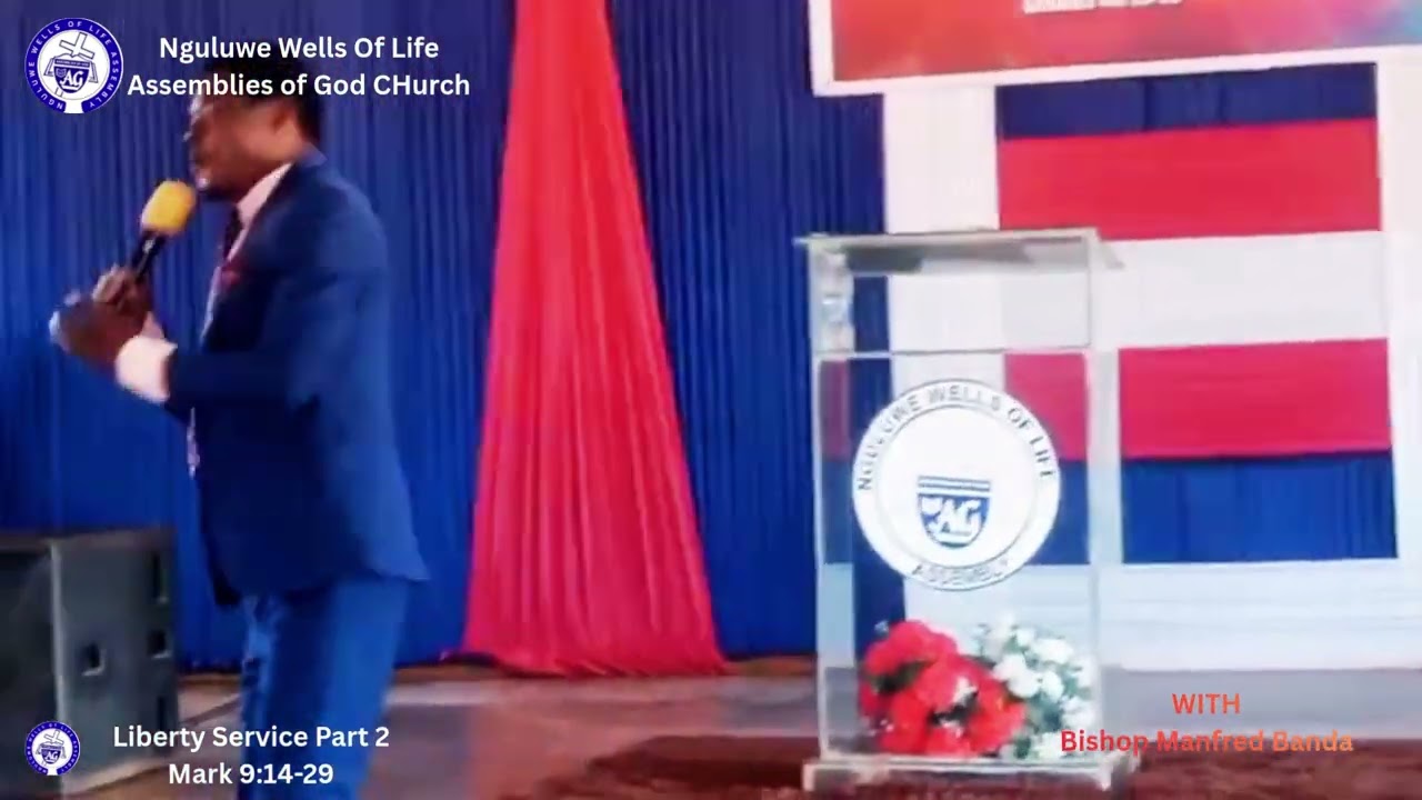 Liberty Service  Part 2 With Bishop M  Banda  Nguluwe wells Of Life Assembly