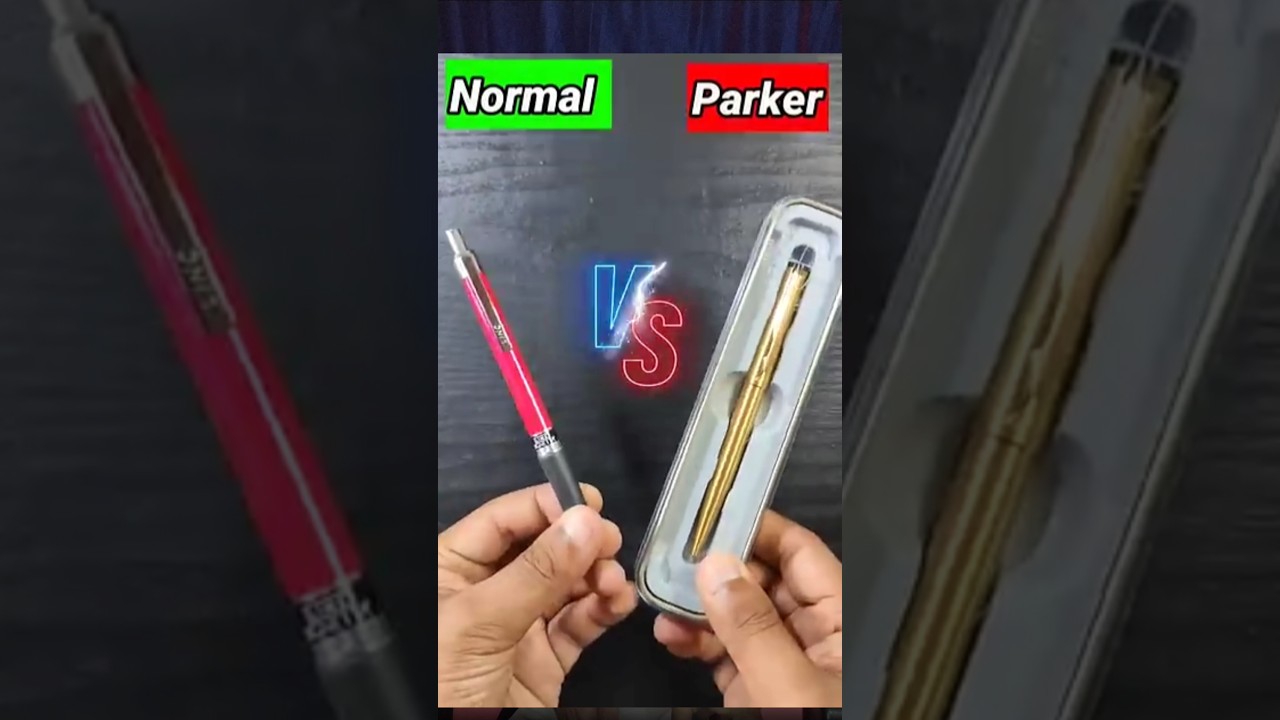 Normal Pen VS Parker Gold Pen 