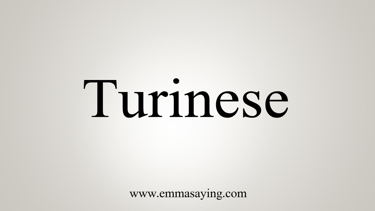 How To Say Turinese