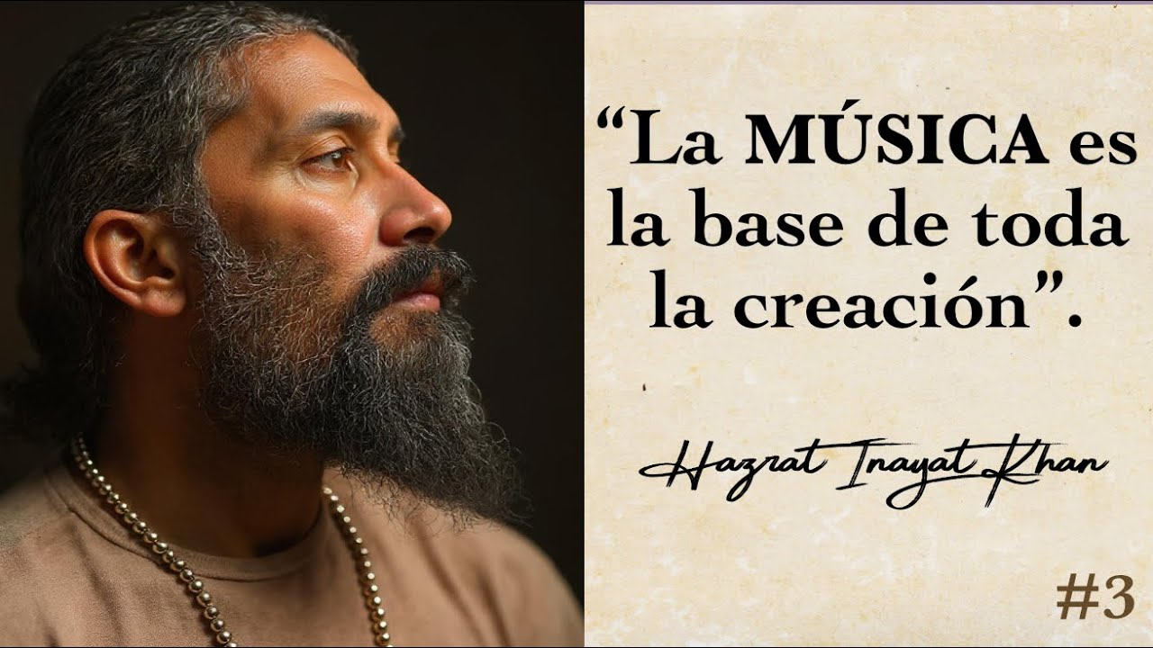 ¿DE DÓNDE VIENE EL PODER DE LA MÚSICA? Este místico lo explicó🕉️Hazrat Inayat Khan