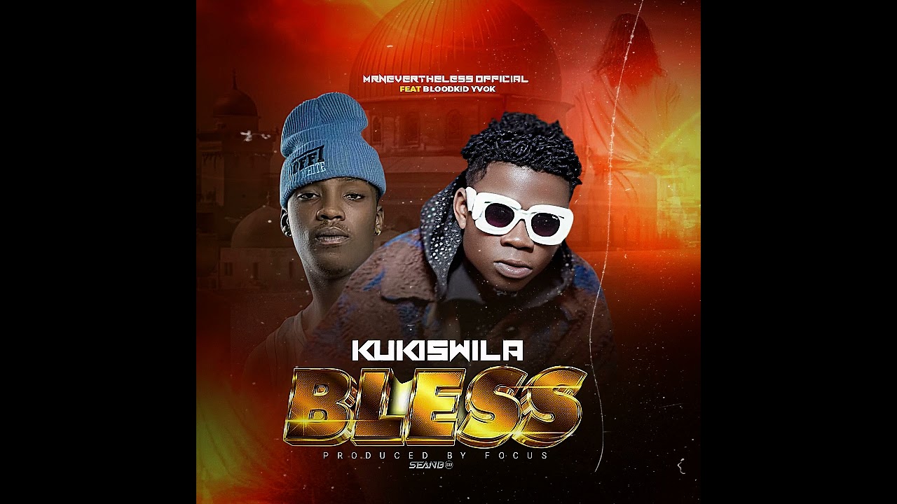 Mr nevertheless_Ft_blood kid yvok _Kukiswila (blesse).. (Music Official Audio)