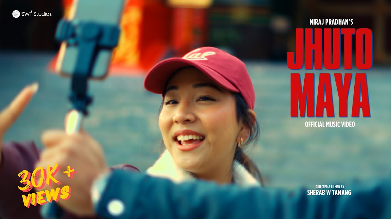 JHUTO MAYA - NIRAJ PRADHAN - OFFICIAL MUSIC VIDEO