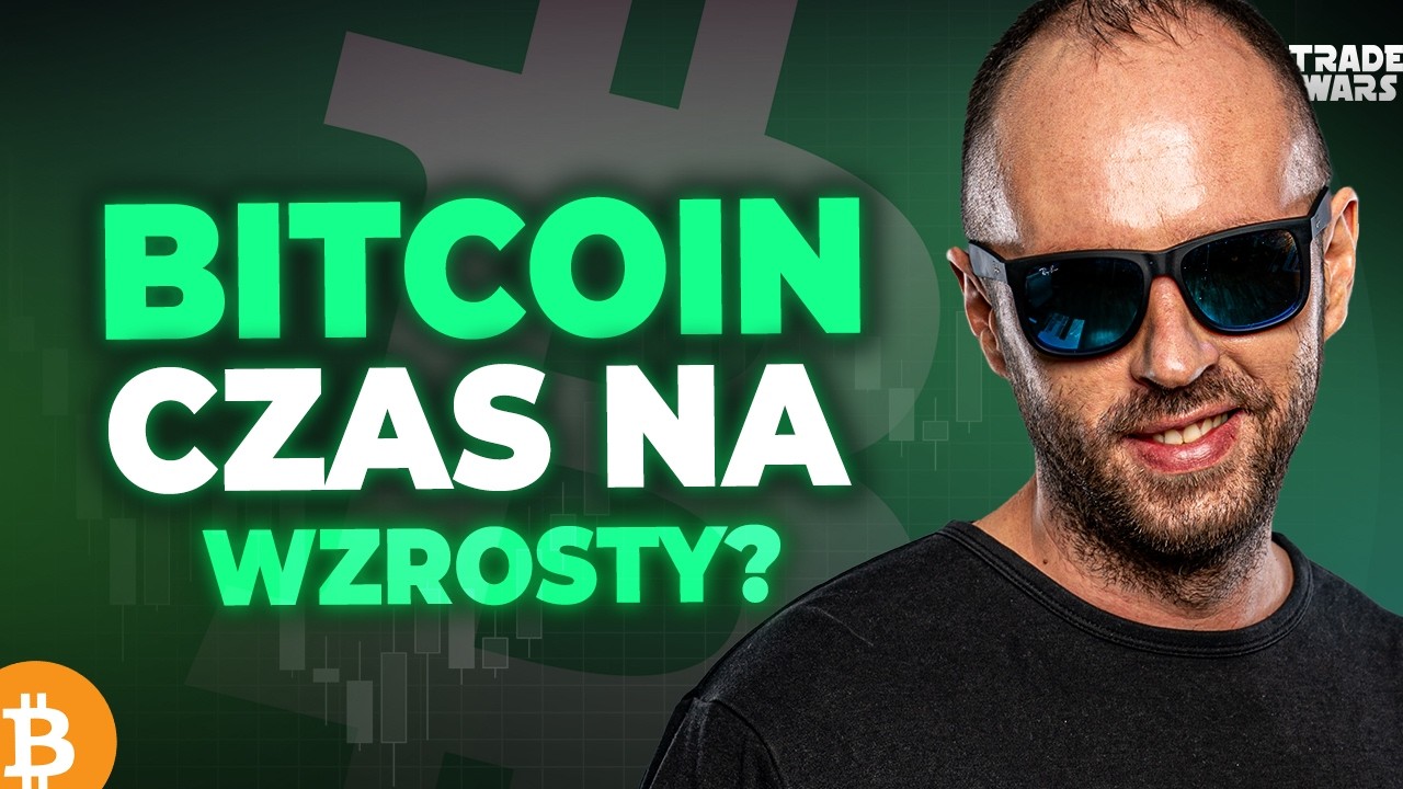 CZY TO CZAS NA WZROSTY BITCOINA? 🔥