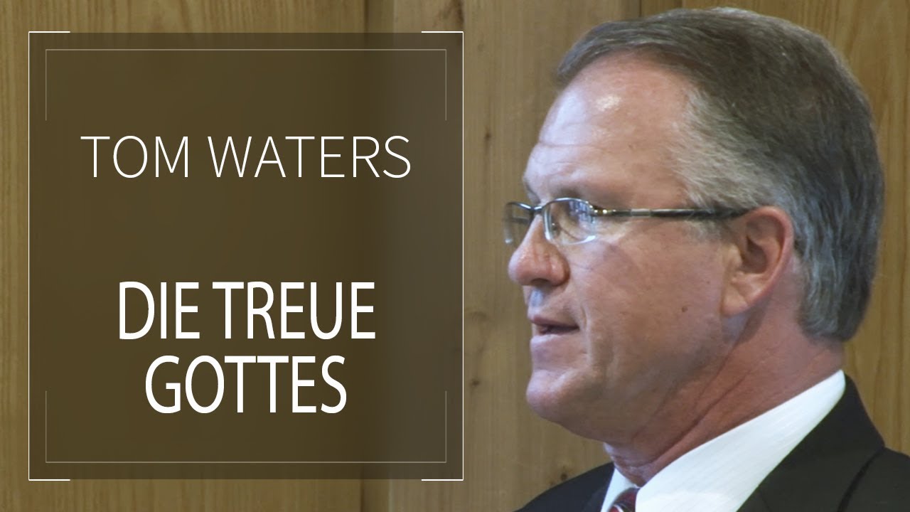 Tom Waters - Die Treue Gottes