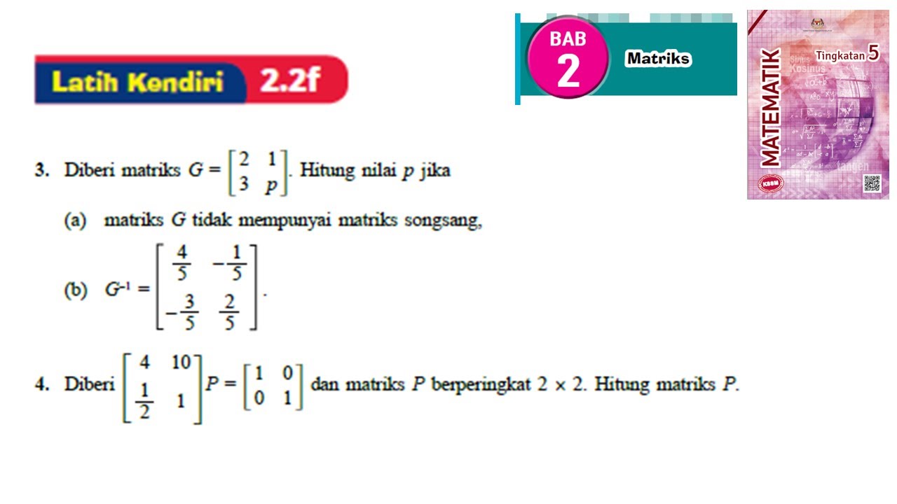 KSSM Matematik Tingkatan 5 Matriks latih kendiri 2.2f no3-no4 bab 2 matrices textbook form 5