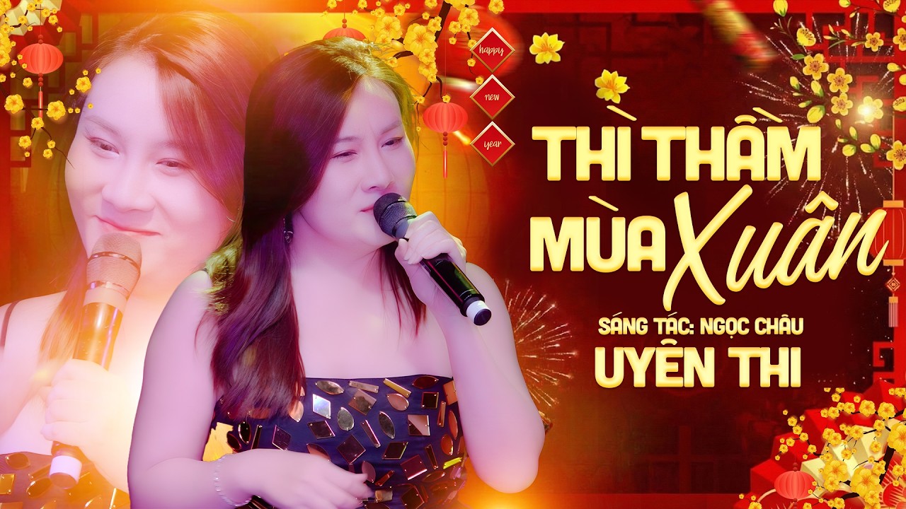 THÌ THẦM MÙA XUÂN - UYÊN THI | Phòng Trà Không Tên