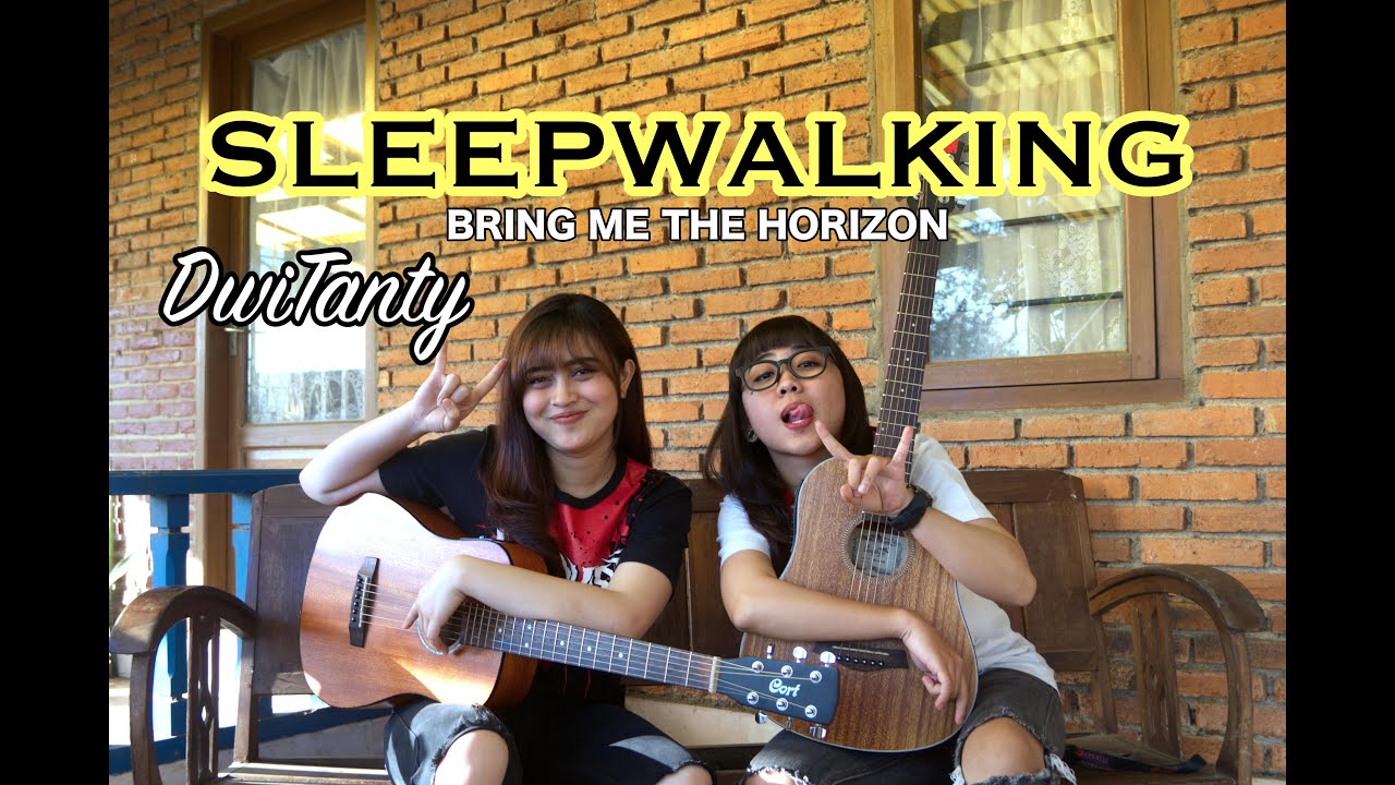 SLEEPWALKING - Bring Me The Horizon (Cover by DwiTanty)