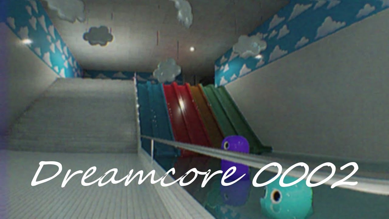 Dreamcore 0002