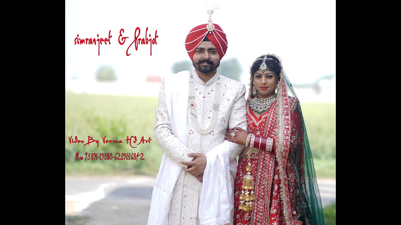 Simranjeet & Parab jot Wedding Video