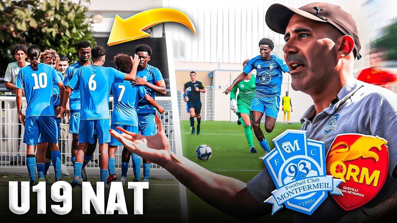 U19 NAT I MONTFERMEIL VS QUEVILLY ROUEN I UN MATCH SOUS TENSION POUR LA 2ÈME JOURNÉE DE CHAMPIONNAT