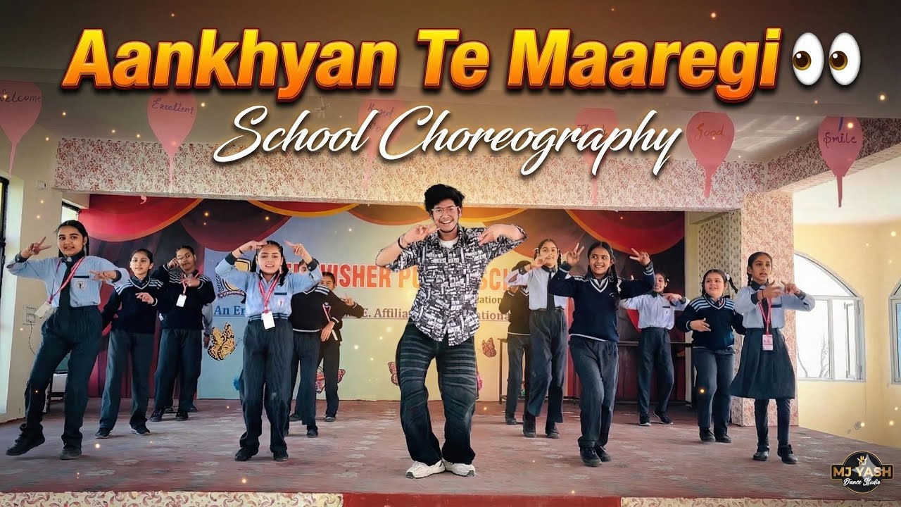 Akhiyan Te Maaregi 💥 | MJ YASH Choreography at Wellwisher Public School | धमाकेदार Performance