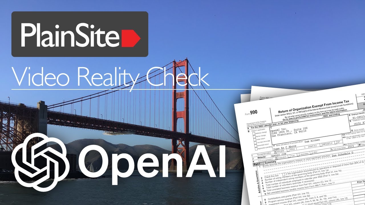 OpenAI, Inc. Video Reality Check: Decoding Non-Profit Tax Returns and Business Structure