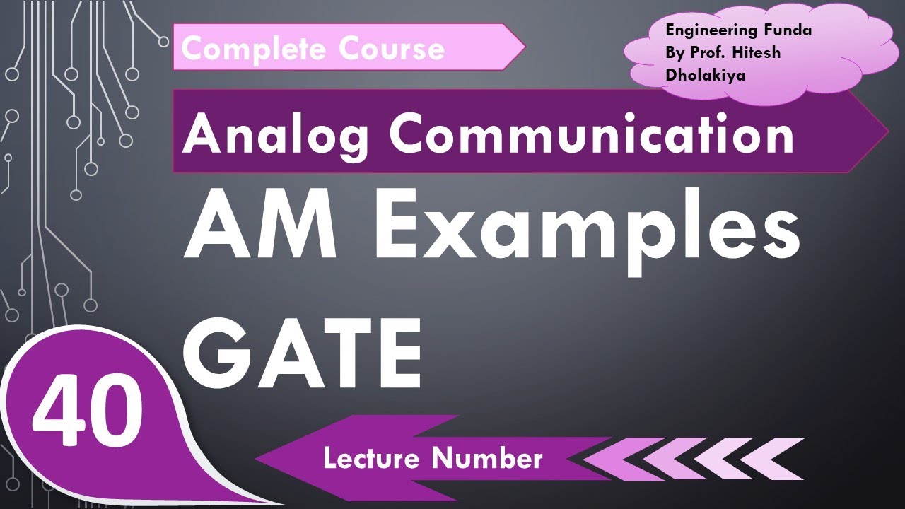 1 AM Examples | Amplitude Modulation GATE examples in Analog Communication by Engineering Funda