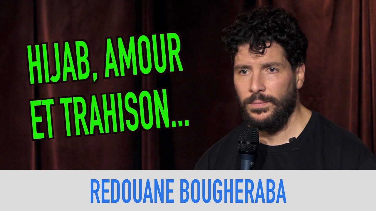 REDOUANE BOUGHERABA - HIJAB, AMOUR ET TRAHISON...