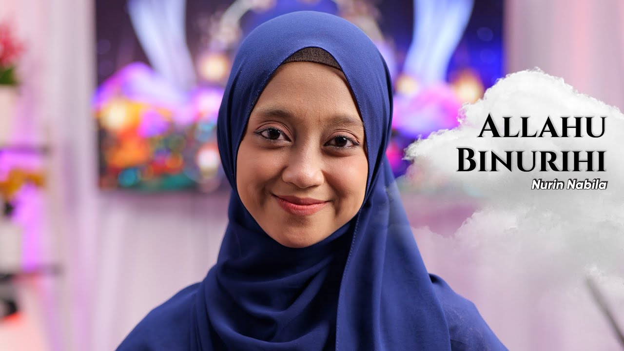 ALLAHU BINURIHI - NURIN NABILA | Ngabuburit Sholawatan 2024