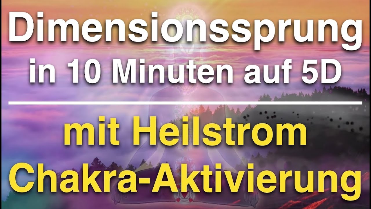 In 10 Minuten auf 5D 🌟 Dimensionssprung mit Chakra-Heilstrom 🌟 Hörprobe zu großen Chakra-Aktivierung