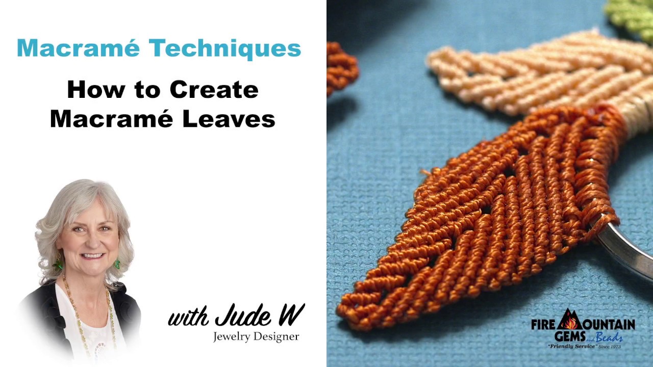 How to Create Macram&eacute; Leaves