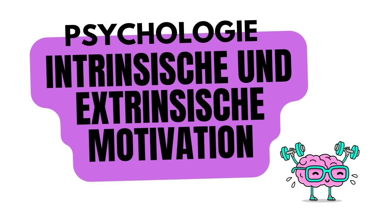 Intrinsische und extrinsische Motivation